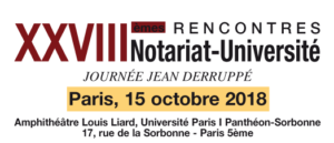 XXVèmes Rencontres Notariat-Université Journée Jean Derruppé