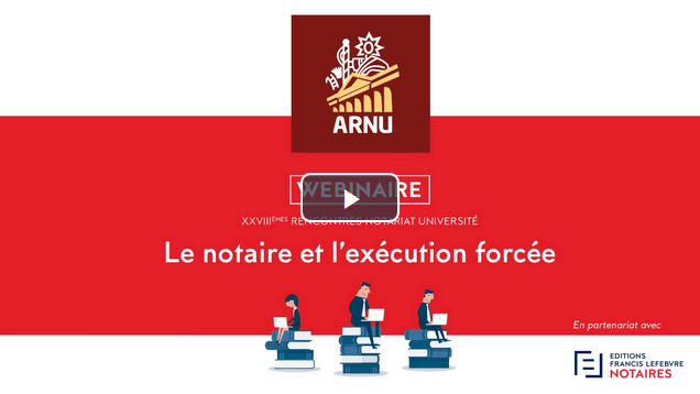 Webinaire Le notaire et l'éxécution forcée